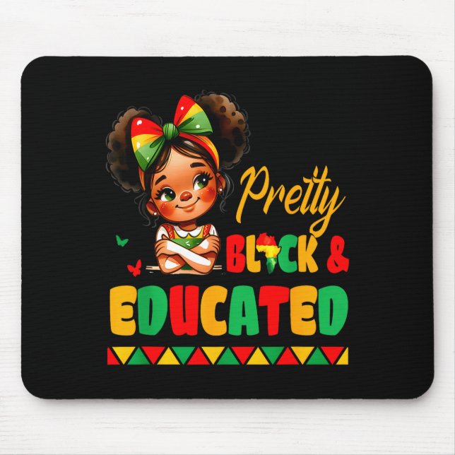 Pretty Black &amp; Educated African American Black Mouse Mat (Front)
