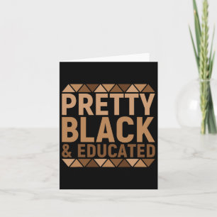 Pretty Black And Educated African Melanin Black Hi Card