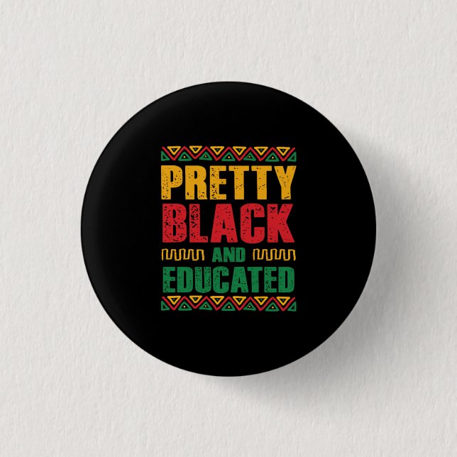 Pretty Black And Educated Black History Month 3 Cm Round Badge (Front)