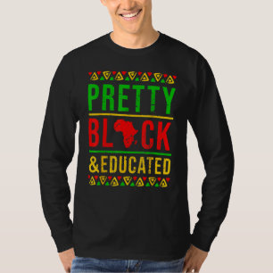 Pretty Black and Educated Black History Month Outf T-Shirt