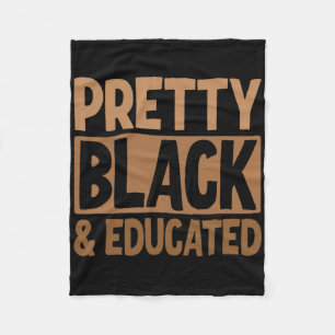 Pretty Black And Educated Fleece Blanket