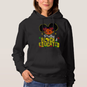 Pretty Black And Educated I Am The Strong African Hoodie