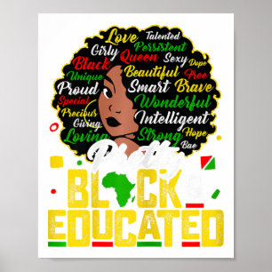 Pretty Black And Educated I Am The Strong African Poster