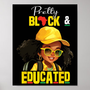 Pretty Black And Educated I Am The Strong African Poster