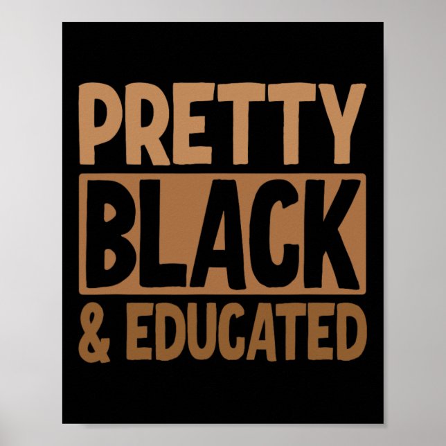 Pretty Black And Educated  Poster (Front)