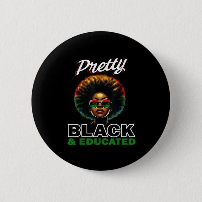 Pretty Black And Educated Sticker  6 Cm Round Badge (Front)
