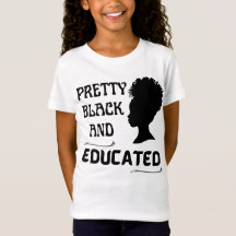 PRETTY BLACK AND EDUCATED   