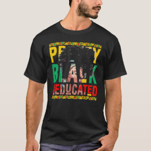 Pretty Black And Educated Woman Beautiful Queen 1 T-Shirt