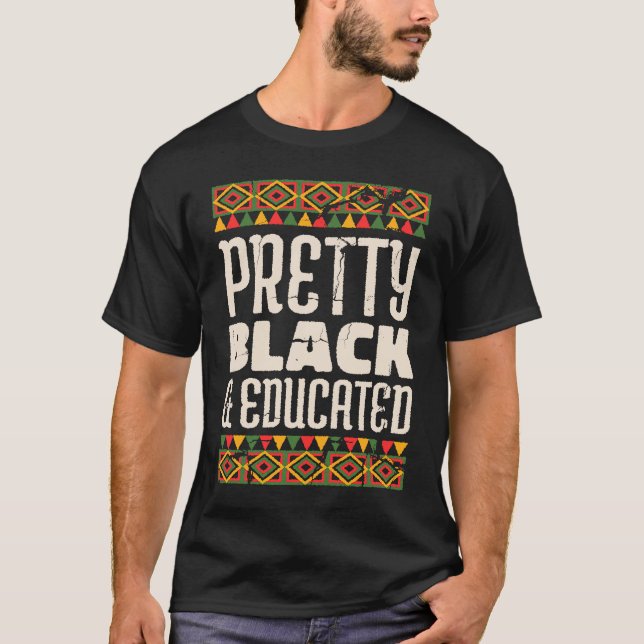 Pretty Black Educated African Style BHM T-Shirt (Front)