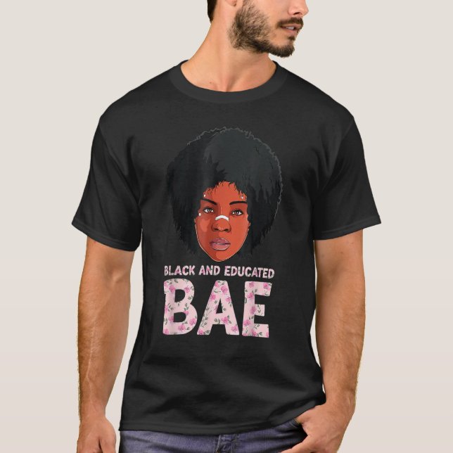 Pretty Black Educated BAE aka black history pride  T-Shirt (Front)