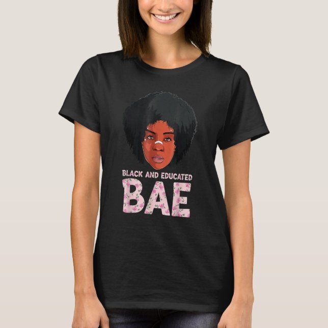 Pretty Black Educated BAE aka black history pride  T-Shirt (Front)