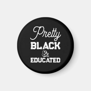 Pretty Black & Educated Magnet