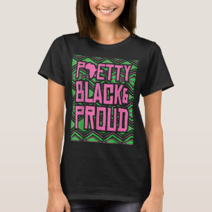 Pretty Black Proud Black History Month Afro Africa T-Shirt