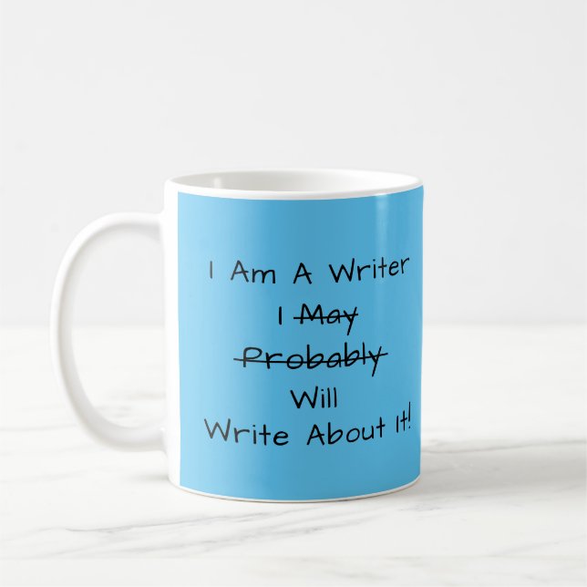 Pretty Blue Writer's Quote Author Writer Gift Coffee Mug (Left)