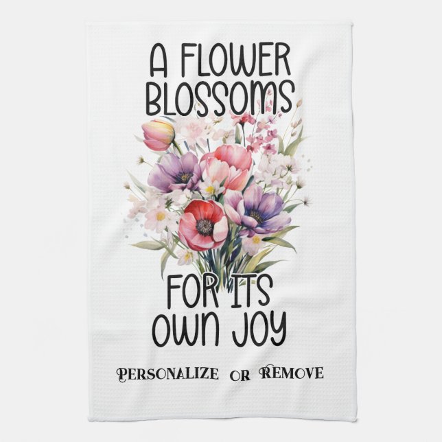 Pretty Bouquet of Flowers with Inspirational Quote Tea Towel (Vertical)
