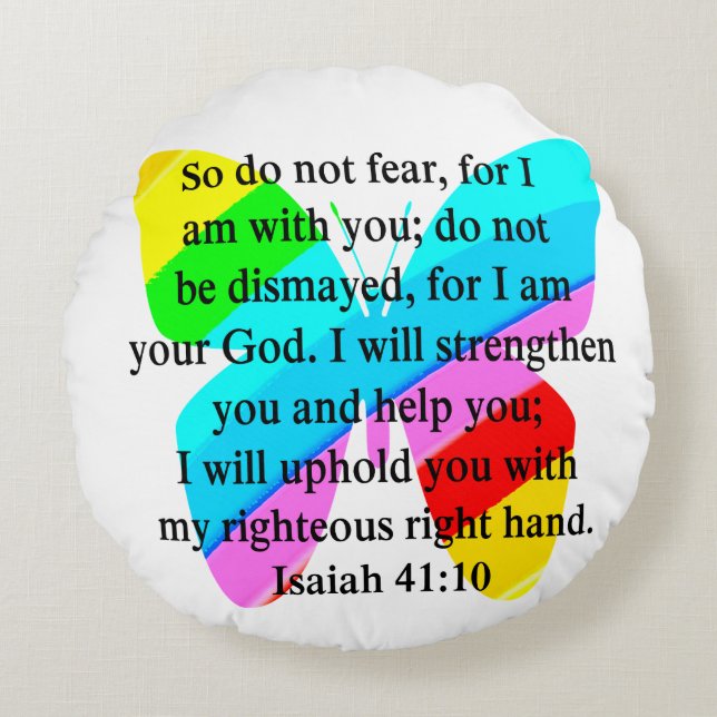 PRETTY BUTTERFLY ISAIAH 41:10 DESIGN ROUND CUSHION (Front)