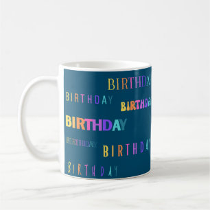 Pretty Colorful Birthday Typography Text Mug