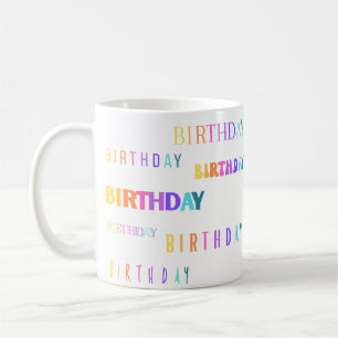 Pretty Colourful Birthday Typography Text Mug