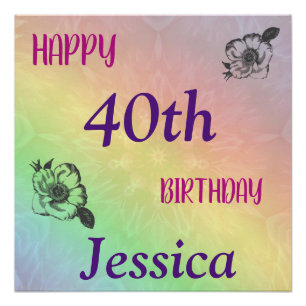 Pretty Colourful Happy 40th Birthday Poster