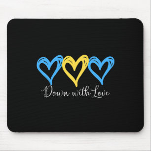 Pretty Down With Love World Down Syndrome Awarenes Mouse Mat