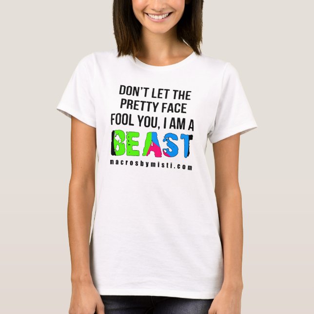 Pretty Face / Beast Macros by Misti Ringer Tee (Front)