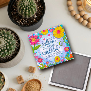 Pretty Floral  Blue Something Wonderful Quote Magnet