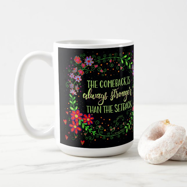 Pretty Floral Comeback Quote Black Inspirivity Coffee Mug (With Donut)