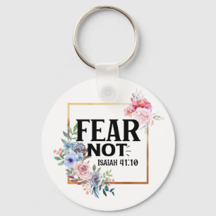 Pretty Floral Fear Not Isaiah 41:10  Key Ring