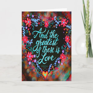 Pretty Floral Greatest is Love Heart Card