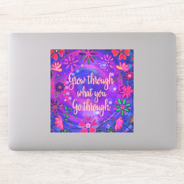 Pretty Floral Grow Through What You Go Through (Computer)