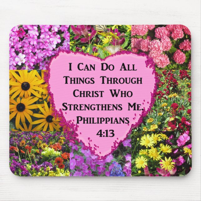 PRETTY FLORAL PHILIPPIANS 4:13 SCRIPTURE MOUSE MAT (Front)