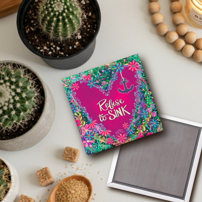 Pretty Floral Refuse to Sink Anchor Inspirivity Magnet (Creator Uploaded)