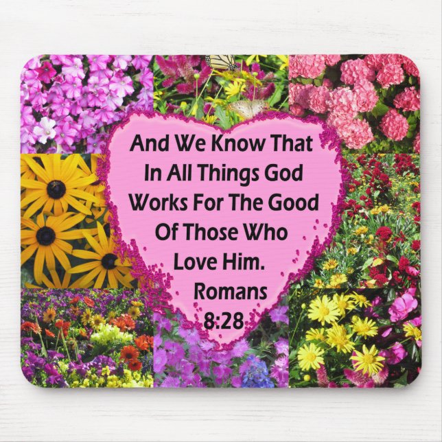 PRETTY FLORAL ROMANS 8:28 SCRIPTURE VERSE MOUSE MAT (Front)