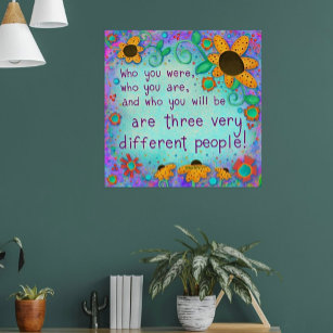 Pretty Floral Who You Are Quote Inspirivity Poster