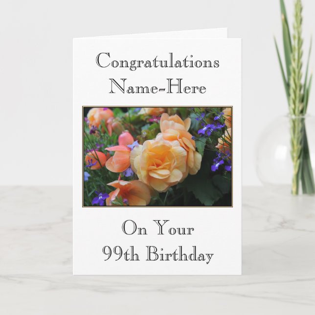 Pretty Flowers, Custom Name 99th Birthday Card. Card (Front)