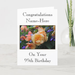 Pretty Flowers, Custom Name 99th Birthday Card. Card