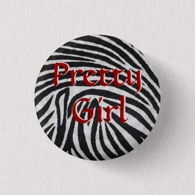 Pretty Girl Button (Front)