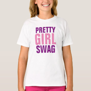 Pretty Girl Swag T-Shirt