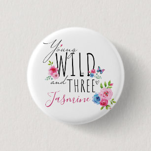 Pretty Girl's 3rd Birthday "Young, Wild & Three" 3 Cm Round Badge
