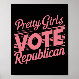 Pretty Girls Vote Republican American Patriotic El Poster