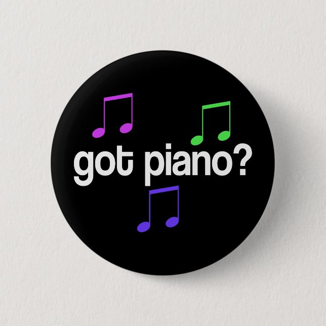 Pretty Got Piano Musical Gift 6 Cm Round Badge (Front)