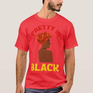 Pretty In Black African American Woman Heritage Pr T-Shirt