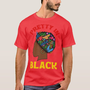 Pretty In Black African American Woman Pride Afro T-Shirt