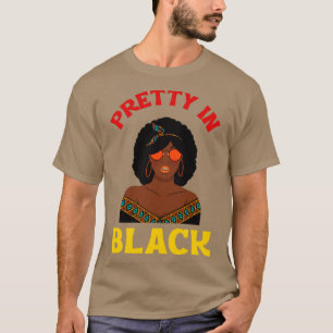 Pretty In Black African American Woman Pride T-Shirt