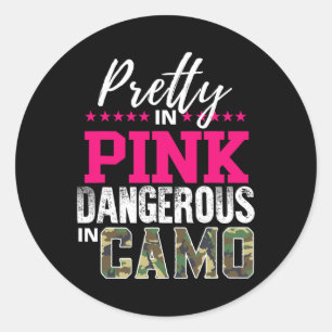 Pretty In Pink Dangerous In Camo Hunting Girl Classic Round Sticker