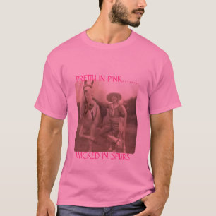 PRETTY IN PINK.......WICKED IN SPURS T-Shirt