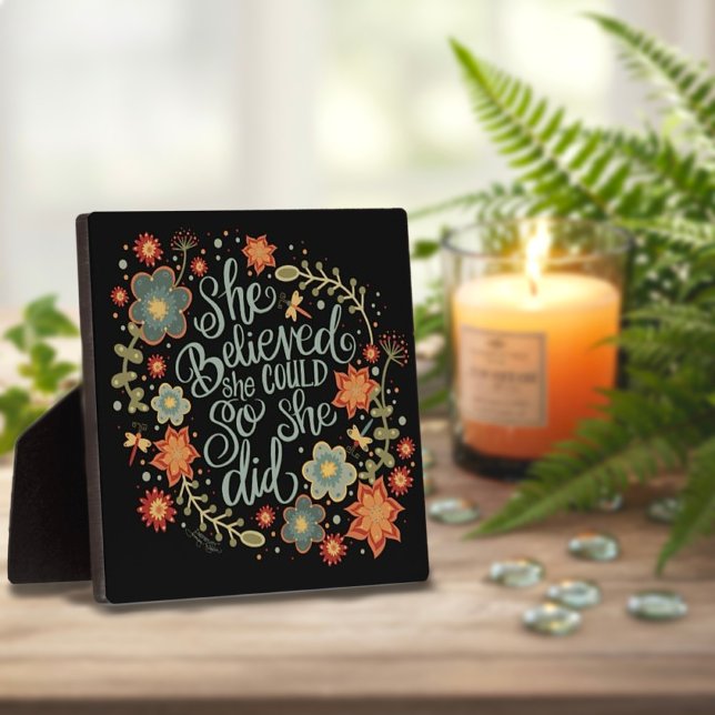 Pretty Inspirational Floral She Belived Quote Plaque (Creator Uploaded)
