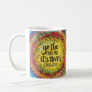 Pretty Inspiring Go the Extra Mile Colourful Coffee Mug