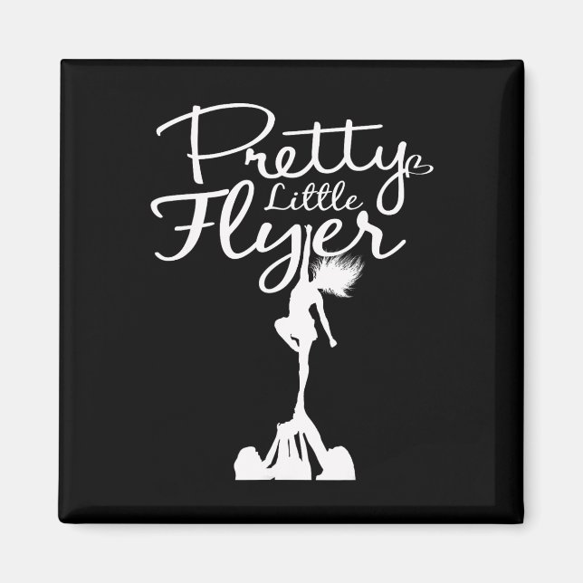 Pretty Little Flyer - Funny Cheerleading Squad T S Magnet (Front)