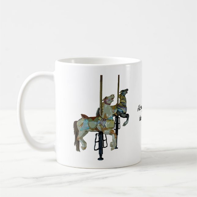 Pretty Merry Go Round Carousel Horses Quote Coffee Mug (Left)